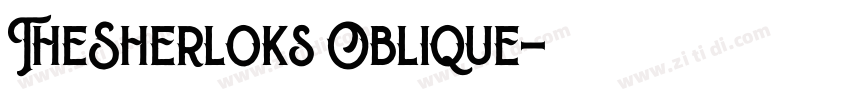 TheSherloks Oblique字体转换 TheSherloks Oblique字体转换
